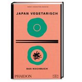 Japan vegetarisch - Das Kochbuch, Singleton Hachisu, Nancy, Edel Music & Entertainment GmbH, EAN/ISBN-13: 9783947426263