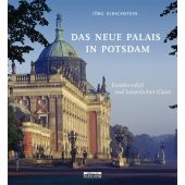 Das Neue Palais in Potsdam, Kirschstein, Jörg, be.bra Verlag GmbH, EAN/ISBN-13: 9783861246909