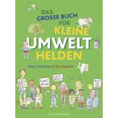 Das große Buch für kleine Umwelthelden, Hoffman, Mary, Fischer Sauerländer, EAN/ISBN-13: 9783737357708