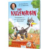 Das Katzenhuhn, Hoëcker, Bernhard/Mühlenfels, Eva von, Esslinger Verlag, EAN/ISBN-13: 9783480237982