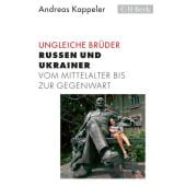 Ungleiche Brüder, Kappeler, Andreas, Verlag C. H. BECK oHG, EAN/ISBN-13: 9783406790065
