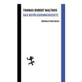 Das Bevölkerungsgesetz, Malthus, Thomas Robert, MSB Matthes & Seitz Berlin, EAN/ISBN-13: 9783751803236