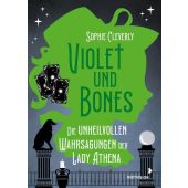 Violet und Bones - Die unheilvollen Wahrsagungen der Lady Athena, Cleverly, Sophie, EAN/ISBN-13: 9783958541948