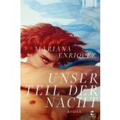 Unser Teil der Nacht, Enriquez, Mariana, Tropen Verlag, EAN/ISBN-13: 9783608501612