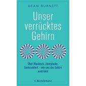 Unser verrücktes Gehirn, Burnett, Dean, Bertelsmann, C. Verlag, EAN/ISBN-13: 9783570102947