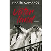 Väterland, Caparrós, Martín, Wagenbach, Klaus Verlag, EAN/ISBN-13: 9783803133236