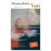 Vati, Helfer, Monika, Carl Hanser Verlag GmbH & Co.KG, EAN/ISBN-13: 9783446269170