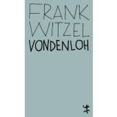 Vondenloh, Witzel, Frank, MSB Matthes & Seitz Berlin, EAN/ISBN-13: 9783957576798