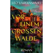 Vor einem großen Walde, Vardiashvili, Leo, Claassen Verlag, EAN/ISBN-13: 9783546100946