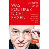 Was Politiker nicht sagen, Gysi, Gregor, Econ Verlag, EAN/ISBN-13: 9783430210430