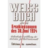 Weissbuch über die Erschiessungen des 30.Juni 1934