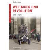 Weltkrieg und Revolution 1914-1918/19, Neitzel, Sönke, be.bra Verlag GmbH, EAN/ISBN-13: 9783898094030