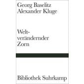 Weltverändernder Zorn, Baselitz, Georg/Kluge, Alexander, Suhrkamp, EAN/ISBN-13: 9783518225011