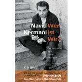 Wer ist Wir?, Kermani, Navid, Verlag C. H. BECK oHG, EAN/ISBN-13: 9783406685866