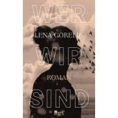 Wer wir sind, Gorelik, Lena, Rowohlt Berlin Verlag, EAN/ISBN-13: 9783737101073