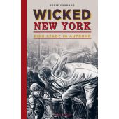 Wicked New York, Gephart, Felix, Verlagshaus Jacoby & Stuart GmbH, EAN/ISBN-13: 9783946593966