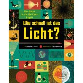 Wie schnell ist das Licht?, Stuart, Colin/Abadía, Ximo, Prestel Verlag, EAN/ISBN-13: 9783791373638