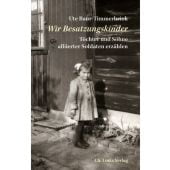 Wir Besatzungskinder, Baur-Timmerbrink, Ute, Ch. Links Verlag, EAN/ISBN-13: 9783861538196