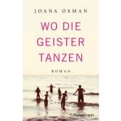Wo die Geister tanzen, Osman, Joana, Bertelsmann, C. Verlag, EAN/ISBN-13: 9783570105221