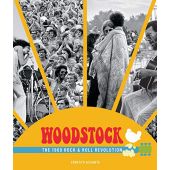 Woodstock: The 1969 Rock and Roll Revolution