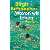 Wovon wir leben, Birnbacher, Birgit, Zsolnay Verlag Wien, EAN/ISBN-13: 9783552073357