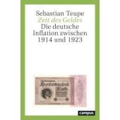 Zeit des Geldes, Teupe, Sebastian, Campus Verlag, EAN/ISBN-13: 9783593514994
