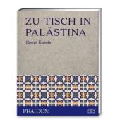 Zu Tisch in Palästina, Kassis, Reem, Edel Germany GmbH, EAN/ISBN-13: 9783947426010