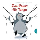 Zwei Papas für Tango, Schreiber-Wicke, Edith, Thienemann-Esslinger Verlag GmbH, EAN/ISBN-13: 9783522458474