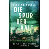 Die Spur der Aale - signierte Ausgabe, Wacker, Florian, Kiepenheuer & Witsch, EAN/ISBN-13: 9783000000012