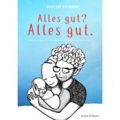 Alles gut? Alles gut., Assmann, Marlene, Verlagshaus Jacoby & Stuart GmbH, EAN/ISBN-13: 9783964282187