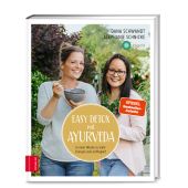 Easy Detox mit Ayurveda, Schwandt, Dana/Schnicke, Stephanie, ZS Verlag GmbH, EAN/ISBN-13: 9783965842090