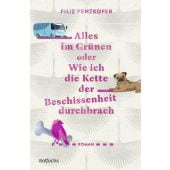 Alles im Grünen oder Wie ich die Kette der Beschissenheit durchbrach, Penzkofer, Filiz, EAN/ISBN-13: 9783499011290