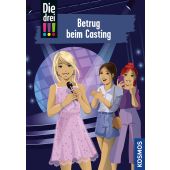 Die drei !!! - Betrug beim Casting, Wich, Henriette, Franckh-Kosmos Verlags GmbH & Co. KG, EAN/ISBN-13: 9783440177167