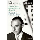 Keiner blickt dir hinter das Gesicht, Hanuschek, Sven, Carl Hanser Verlag GmbH & Co.KG, EAN/ISBN-13: 9783446279872