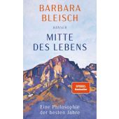 Mitte des Lebens, Bleisch, Barbara, Carl Hanser Verlag GmbH & Co.KG, EAN/ISBN-13: 9783446279681