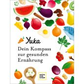 Yuka - Dein Kompass zur gesunden Ernährung, Chapon, Julie/Berthou, Anthony, Gräfe und Unzer, EAN/ISBN-13: 9783833886775