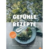 Gefühle, für die es Rezepte gibt, Kamper-Grachegg, Eva Mag, Christian Verlag, EAN/ISBN-13: 9783959616072