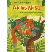 Ab ins Nest! - Wie Tiere schlafen gehen, Birmingham, Maria, dtv Verlagsgesellschaft mbH & Co. KG, EAN/ISBN-13: 9783423764469