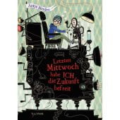 Letzten Mittwoch habe ich die Zukunft befreit, Herden, Antje, Tulipan Verlag GmbH, EAN/ISBN-13: 9783864291999