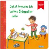 Ich bin schon groß: Jetzt brauche ich keinen Schnuller mehr, Taube, Anna, Carlsen Verlag GmbH, EAN/ISBN-13: 9783551168900