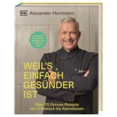 Weil's einfach gesünder ist, Herrmann, Alexander/Schuster, Monika/Heßmann, Isabelle, EAN/ISBN-13: 9783831044122