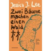 Zwei Bäume machen einen Wald, Lee, Jessica J, MSB Matthes & Seitz Berlin, EAN/ISBN-13: 9783957579614