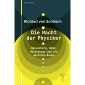 Die Nacht der Physiker, von Schirach, Richard, Berenberg Verlag, EAN/ISBN-13: 9783949203985