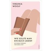 Wie sollte man ein Buch lesen?, Woolf, Virginia, Kampa Verlag AG, EAN/ISBN-13: 9783311150459