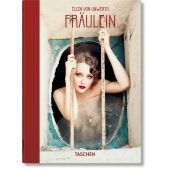 Ellen von Unwerth - Fräulein, Sischy, Ingrid, Taschen Deutschland GmbH, EAN/ISBN-13: 9783836588867