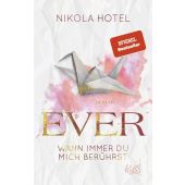 Ever - Wann immer du mich berührst, Hotel, Nikola, Rowohlt Verlag, EAN/ISBN-13: 9783499005763