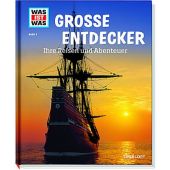 Große Entdecker - Ihre Reisen und Abenteuer