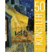 50 Künstler, die man kennen sollte, Köster, Thomas/Röper, Lars, Prestel Verlag, EAN/ISBN-13: 9783791381718