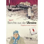 Berichte aus der Ukraine, Igort, Reprodukt Dirk Rehm, EAN/ISBN-13: 9783956403576