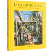 Der Garten Eden, Die Gestalten Verlag GmbH & Co.KG, EAN/ISBN-13: 9783899559910